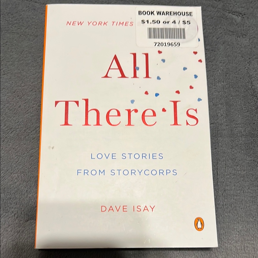 All There Is by Dave Isay Book